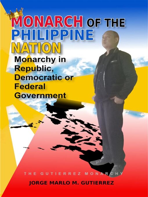 Title details for Monarch of the Philippine Nation by Jorge Marlo Gutierrez - Available